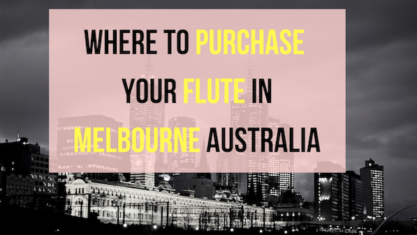 Where to Purchase Your Flute in Melbourne Australia